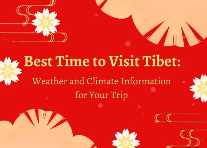 Best Time to Visit Tibet