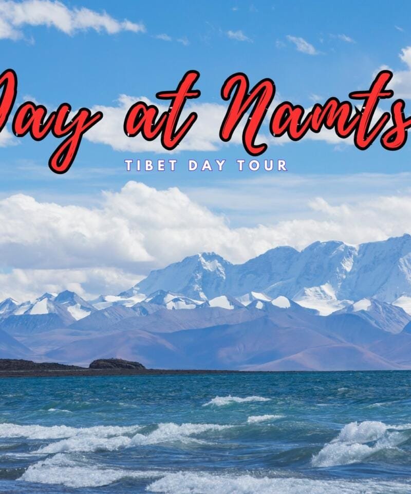 Touch the Sky: A Day Trip to the Heavenly Namtso