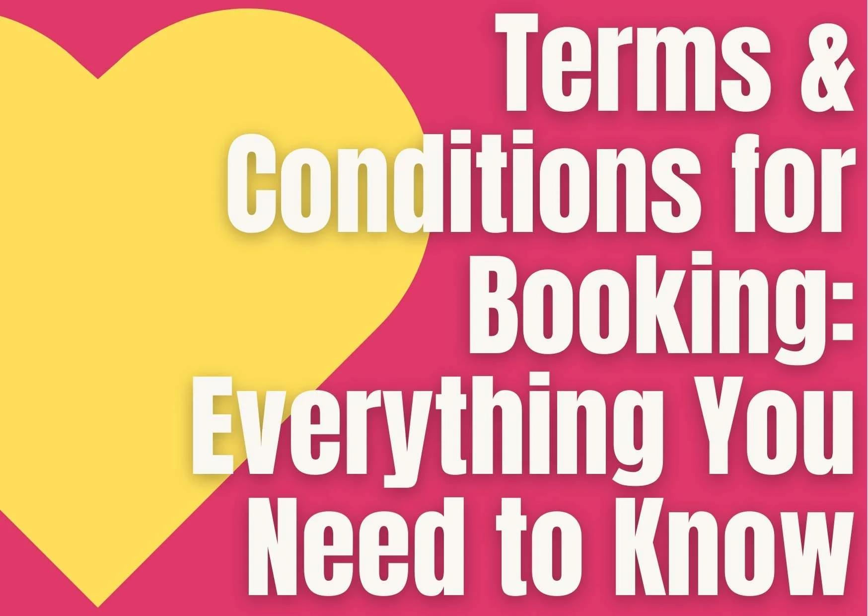 Terms Conditions for Booking Everything You Need to Know