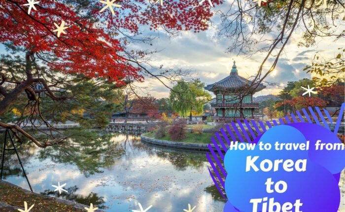 How to travel from Korea to Tibet