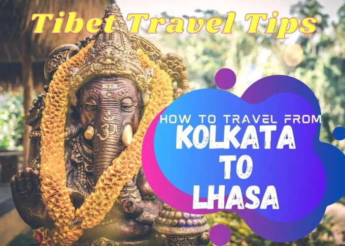 Kolkata to Lhasa