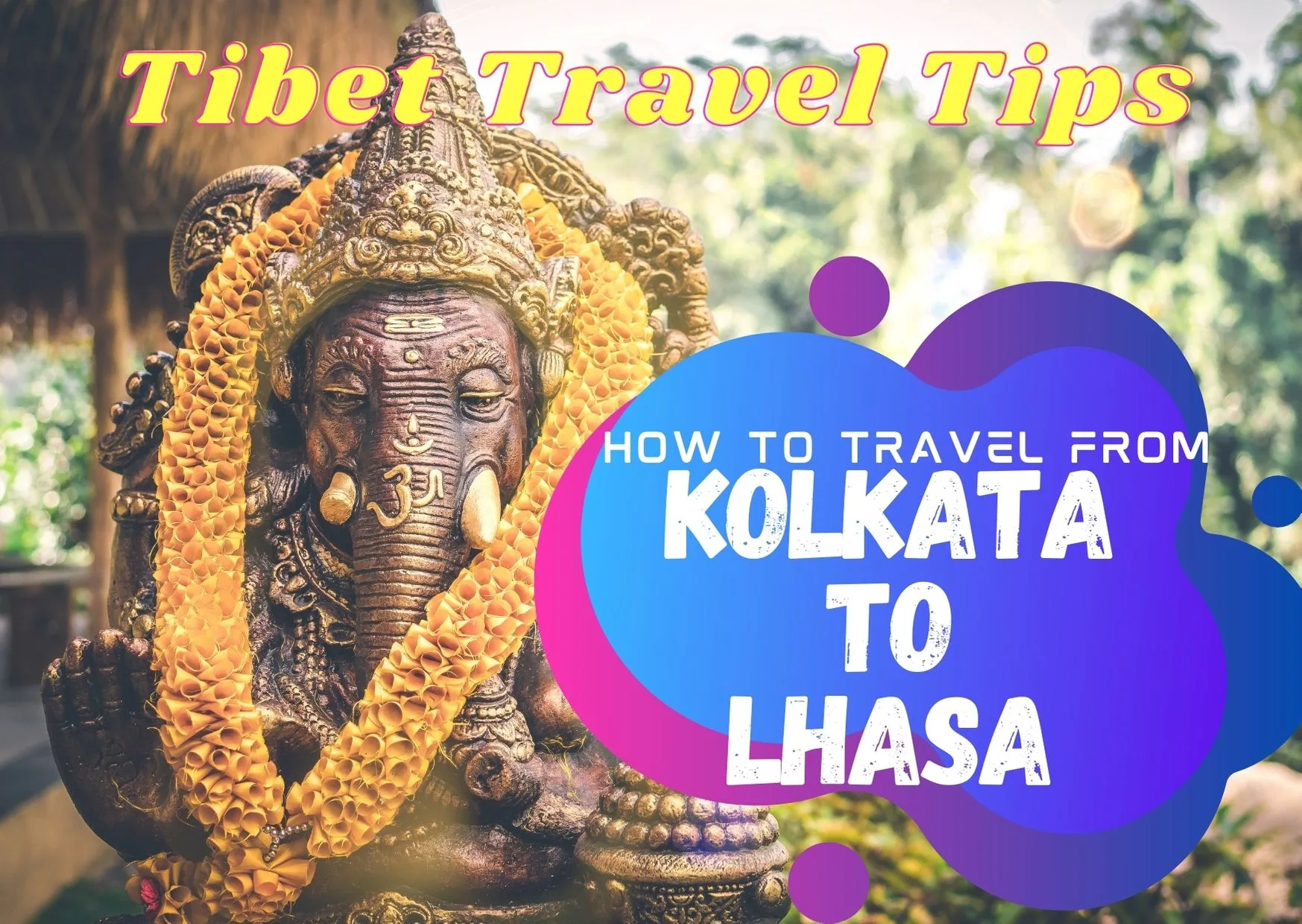 Kolkata to Lhasa