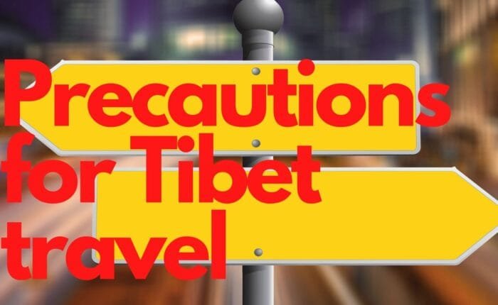 Precautions for Tibet Travel