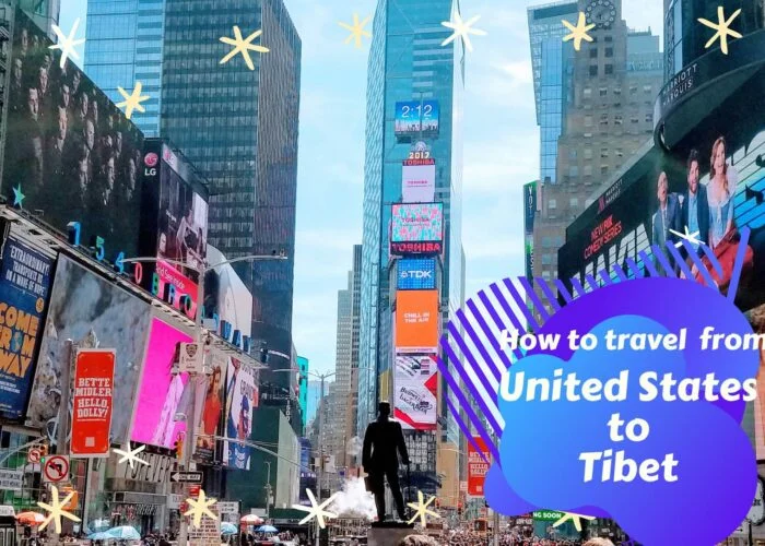 How to travel from United states to Tibet