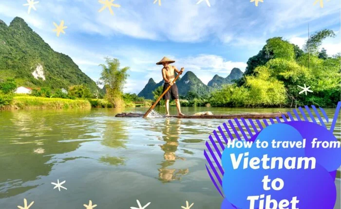 How to travel from Vietnam 2 to Tibet