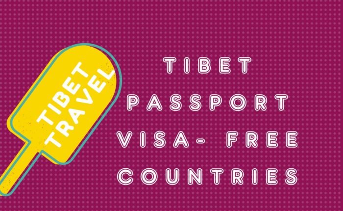 Tibet Passport Visa free Countries