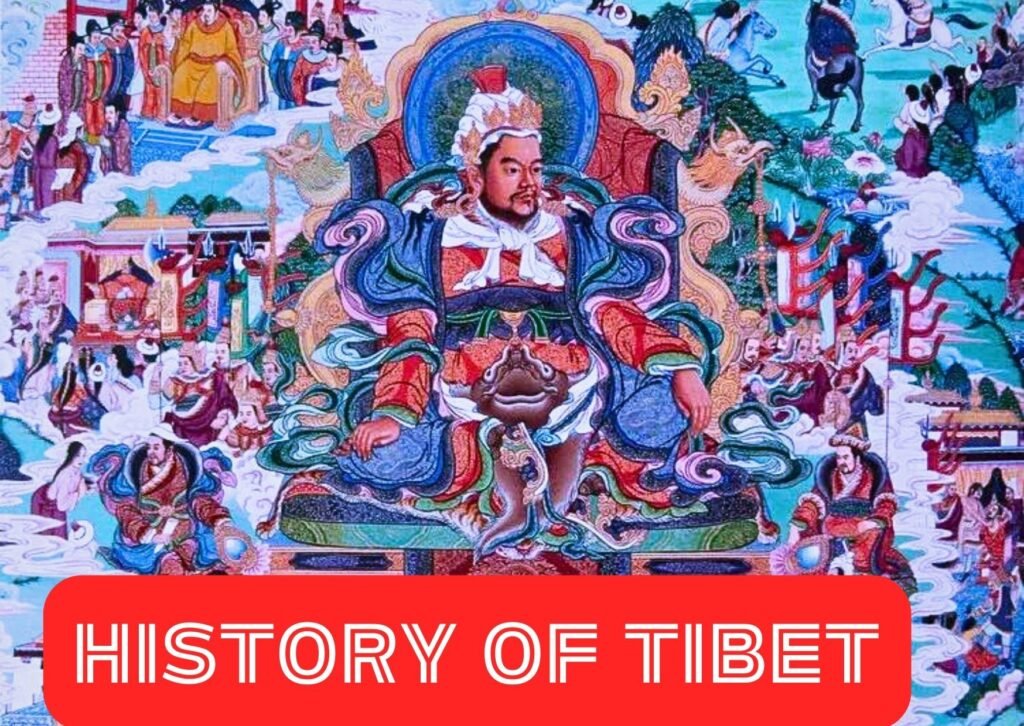 The History of Tibet: From Ancient’s Powerful Tibet Empire to Modern World