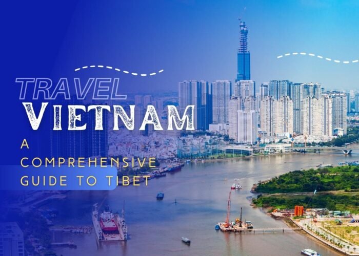 A Comprehensive Guide to Tibet: A Tailored Itinerary for Vietnamese Tourists