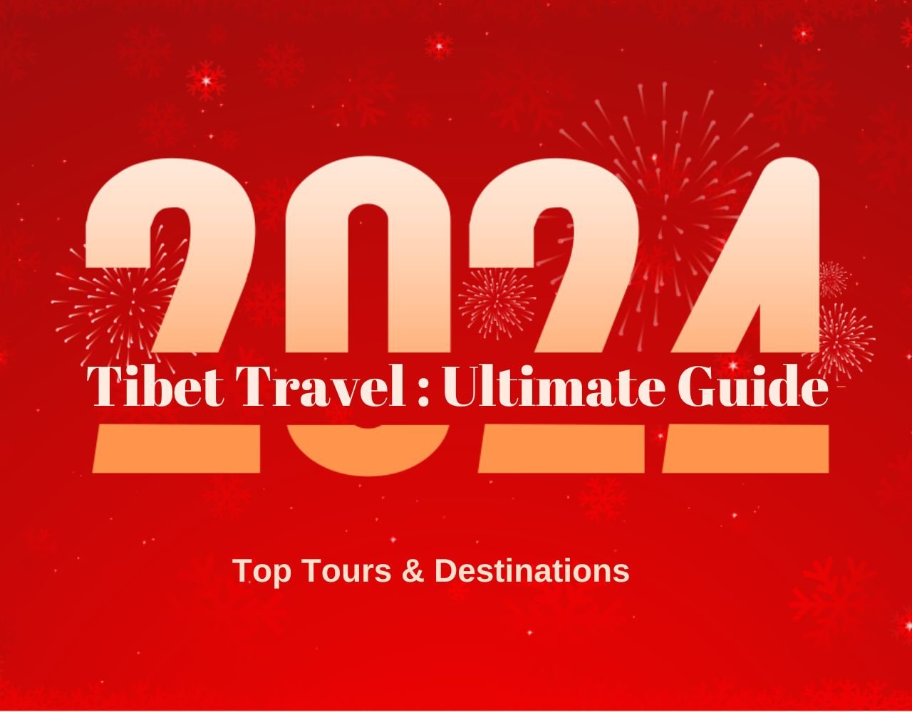 Tibet Travel 2024 Ultimate Guide To Top Tours Destination   Tibet Travel 2024 