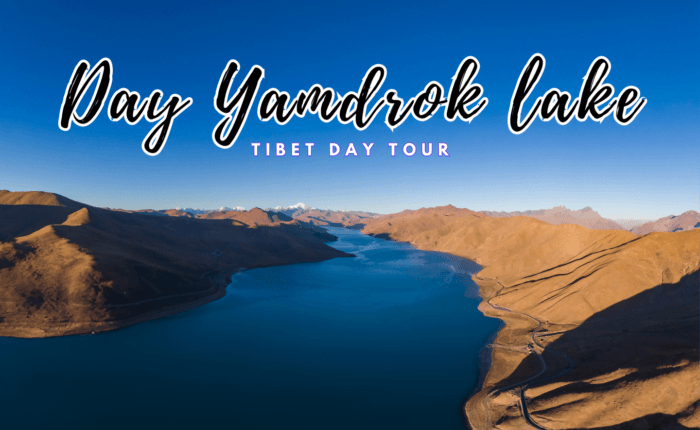The Serene Blue of Tibet: Discovering Yamdrok Lake’s Magic Tour