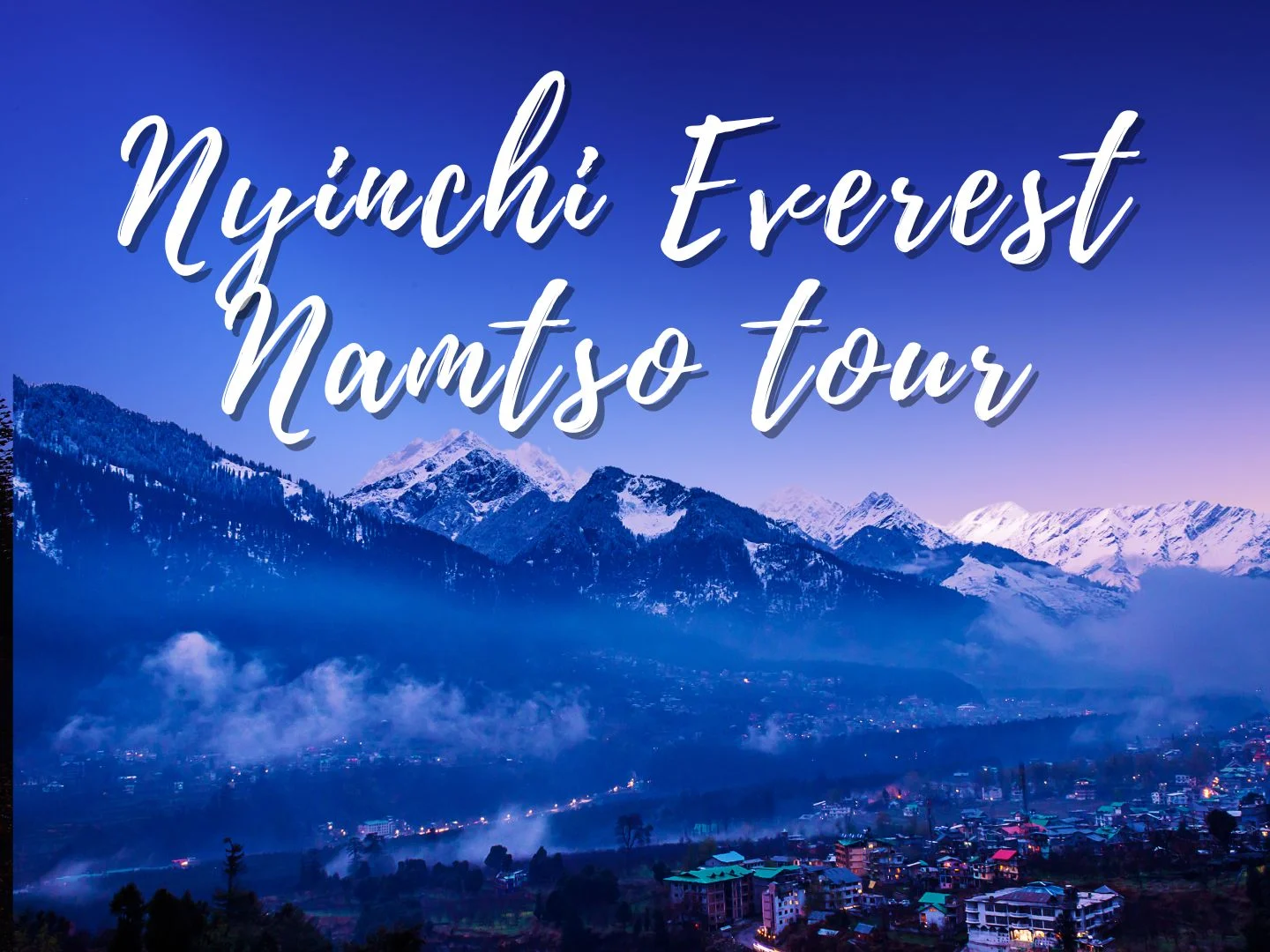 Nyingchi namtso everest